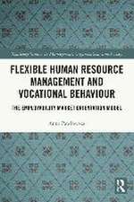 Flexible Human Resource Management and Vocational Behaviour: The Employability Market Orientation Model