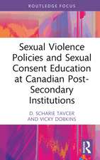 Sexual Violence Policies and Sexual Consent Education at Canadian Post-Secondary Institutions