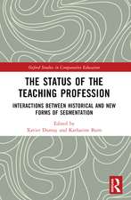 The Status of the Teaching Profession: Interactions Between Historical and New Forms of Segmentation