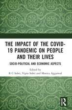 The Impact of the Covid-19 Pandemic on People and Their Lives