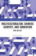 Multiculturalism, Chinese Identity, and Education