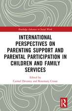 International Perspectives on Parenting Support and Parental Participation in Children and Family Services