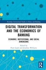 Digital Transformation and the Economics of Banking: Economic, Institutional, and Social Dimensions