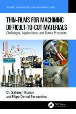 Thin-Films for Machining Difficult-to-Cut Materials: Challenges, Applications, and Future Prospects