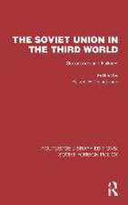 The Soviet Union in the Third World: Successes and Failures