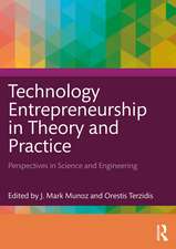 Technology Entrepreneurship in Theory and Practice: Perspectives in Science and Engineering