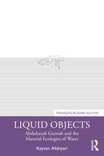 Liquid Objects: Abdulrazak Gurnah and the Material Ecologies of Water