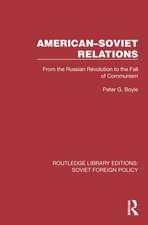 American–Soviet Relations: From the Russian Revolution to the Fall of Communism