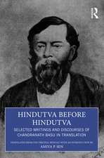 Hindutva before Hindutva: Selected Writings and Discourses of Chandranath Basu in Translation