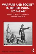 Warfare and Society in British India, 1757–1947