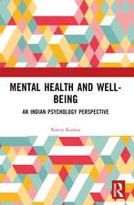 Mental Health and Well-being: An Indian Psychology Perspective