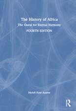 The History of Africa: The Quest for Eternal Harmony