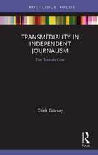 Transmediality in Independent Journalism: The Turkish Case