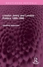 London Jewry and London Politics 1889-1986