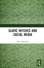 Slavic Witches and Social Media