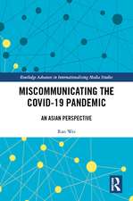 Miscommunicating the COVID-19 Pandemic: An Asian Perspective