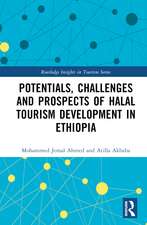 Potentials, Challenges and Prospects of Halal Tourism Development in Ethiopia