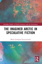 The Imagined Arctic in Speculative Fiction