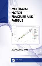 Multiaxial Notch Fracture and Fatigue