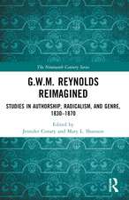 G.W.M. Reynolds Reimagined: Studies in Authorship, Radicalism, and Genre, 1830-1870