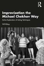 Improvisation the Michael Chekhov Way