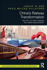 China’s Railway Transformation: History, Culture Changes and Urban Development