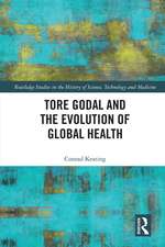 Tore Godal and the Evolution of Global Health