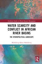 Water Scarcity and Conflict in African River Basins: The Hydropolitical Landscape