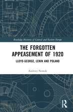 The Forgotten Appeasement of 1920