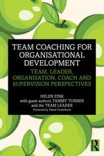 Team Coaching for Organisational Development: Team, Leader, Organisation, Coach and Supervision Perspectives