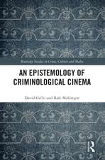 An Epistemology of Criminological Cinema