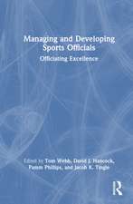 Managing and Developing Sports Officials: Officiating Excellence