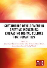 Sustainable Development in Creative Industries: Embracing Digital Culture for Humanities: PROCEEDINGS OF THE 9TH BANDUNG CREATIVE MOVEMENT INTERNATIONAL CONFERENCE ON CREATIVE INDUSTRIES (BCM 2022), BANDUNG, INDONESIA, 1 SEPTEMBER 2022