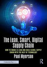 The Smart, Digital Supply Chain of Tomorrow is Here Today