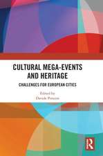 Cultural Mega-Events and Heritage: Challenges for European Cities