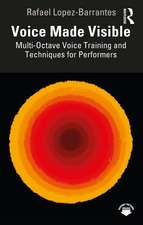 Voice Made Visible: Multi-Octave Voice Training and Techniques for Performers