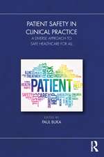 Patient Safety in Clinical Practice: A Diverse Approach to Safe Healthcare for All