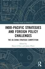 Indo-Pacific Strategies and Foreign Policy Challenges: The US-China Strategic Competition