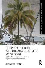 Corporate Ethics and the Architecture of Asylum