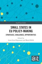 Small States in EU Policy-Making: Strategies, Challenges, Opportunities