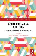 Sport for Social Cohesion: Theoretical and Practical Perspectives