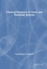 Classical Dynamics of Linear and Nonlinear Systems