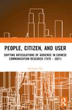 People, Citizen, and User: Shifting Articulations of Audience in Chinese Communication Research (1978 – 2021)