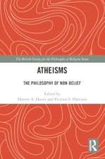 Atheisms: The Philosophy of Non-Belief