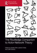 The Routledge Companion to Actor-Network Theory