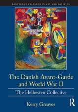 The Danish Avant-Garde and World War II: The Helhesten Collective