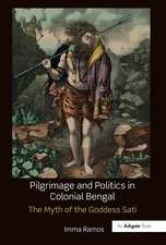 Pilgrimage and Politics in Colonial Bengal