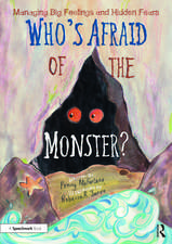 Who's Afraid of the Monster?