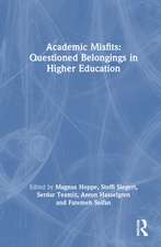 Academic Misfits: Questioned Belongings in Higher Education