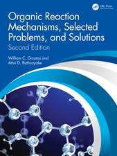 Organic Reaction Mechanisms, Selected Problems, and Solutions: Second Edition